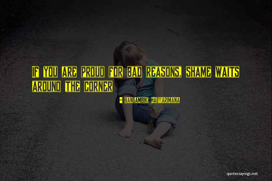 Proud Self Quotes By Bangambiki Habyarimana Proud Self Quotes By Bangambiki Habyarimana