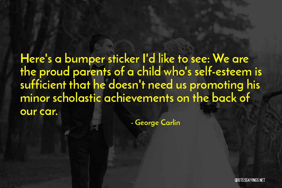 Proud Self Quotes By George Carlin Proud Self Quotes By George Carlin