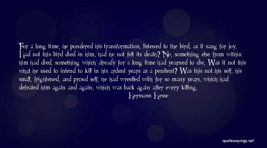 Proud Self Quotes By Hermann Hesse Proud Self Quotes By Hermann Hesse