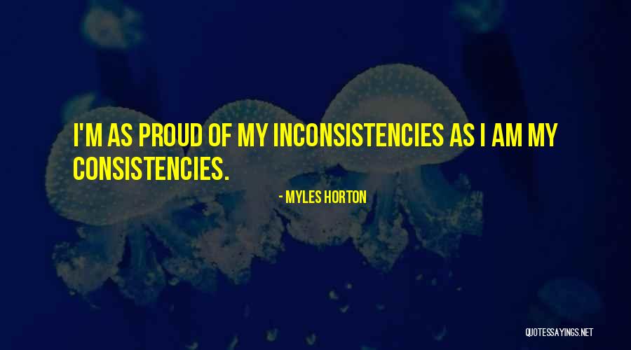 Proud Self Quotes By Myles Horton Proud Self Quotes By Myles Horton