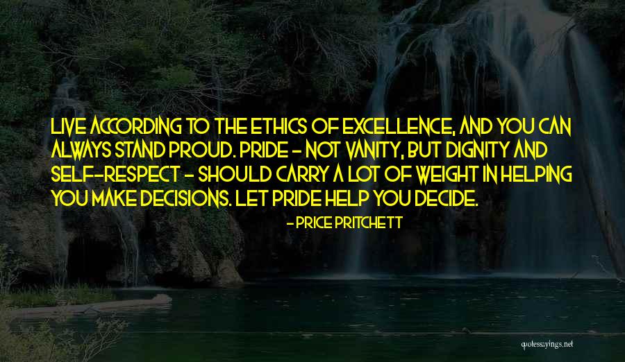 Proud Self Quotes By Price Pritchett Proud Self Quotes By Price Pritchett