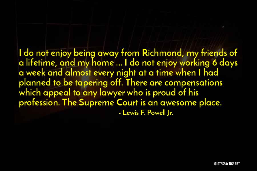 Proud To Be A Lawyer Quotes By Lewis F. Powell Jr. Proud To Be A Lawyer Quotes By Lewis F. Powell Jr.