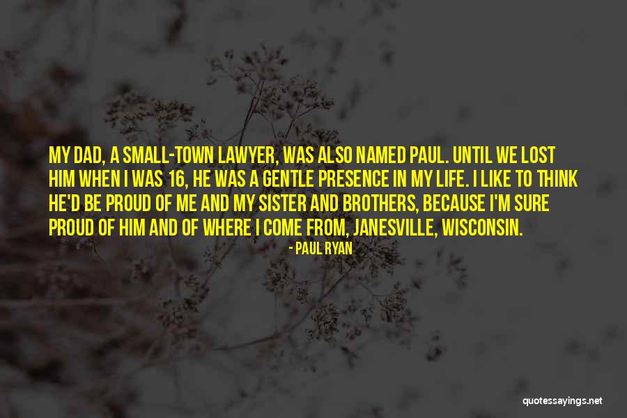 Proud To Be A Lawyer Quotes By Paul Ryan Proud To Be A Lawyer Quotes By Paul Ryan