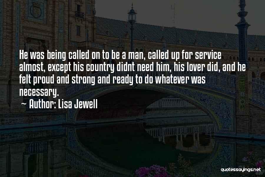 Proud To Be A Man Quotes By Lisa Jewell