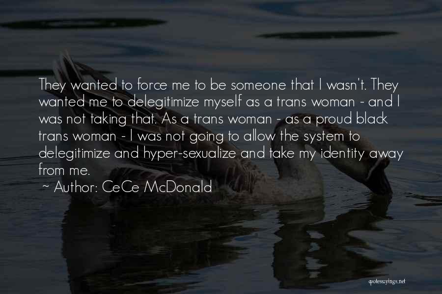 Proud To Be A Woman Quotes By CeCe McDonald