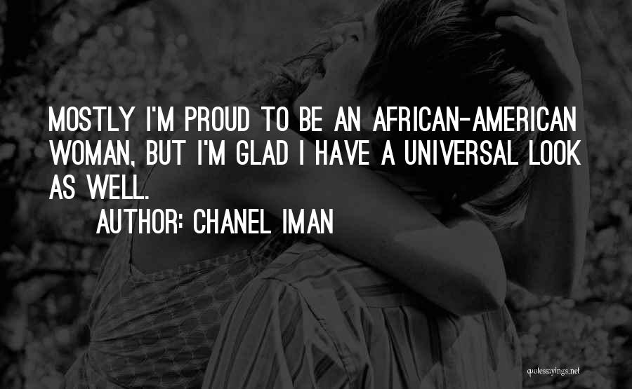 Proud To Be A Woman Quotes By Chanel Iman