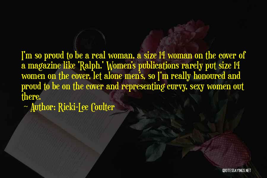 Proud To Be A Woman Quotes By Ricki-Lee Coulter