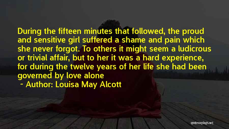 Proud To Be Alone Quotes By Louisa May Alcott