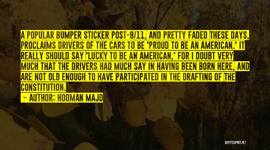 Proud To Be An American Quotes By Hooman Majd