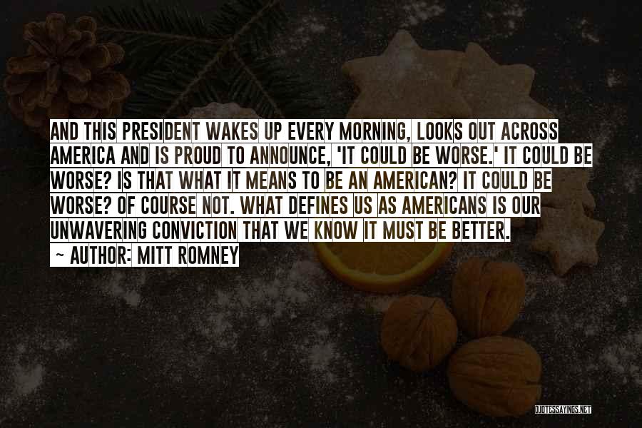 Proud To Be An American Quotes By Mitt Romney