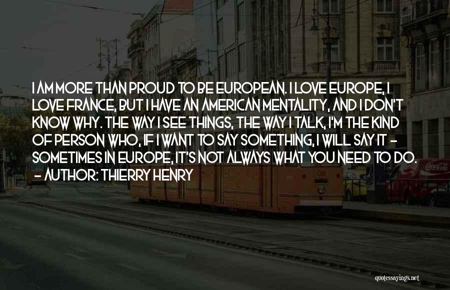 Proud To Be An American Quotes By Thierry Henry