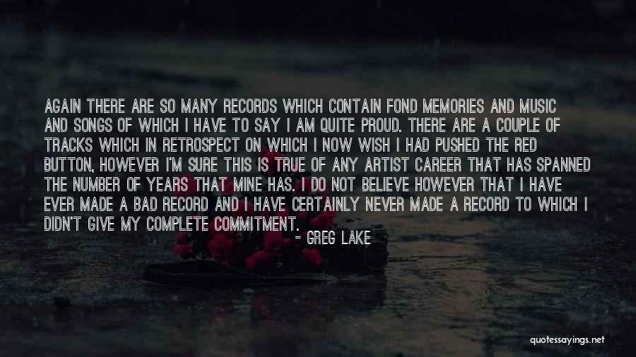 Proud To Be An Artist Quotes By Greg Lake Proud To Be An Artist Quotes By Greg Lake