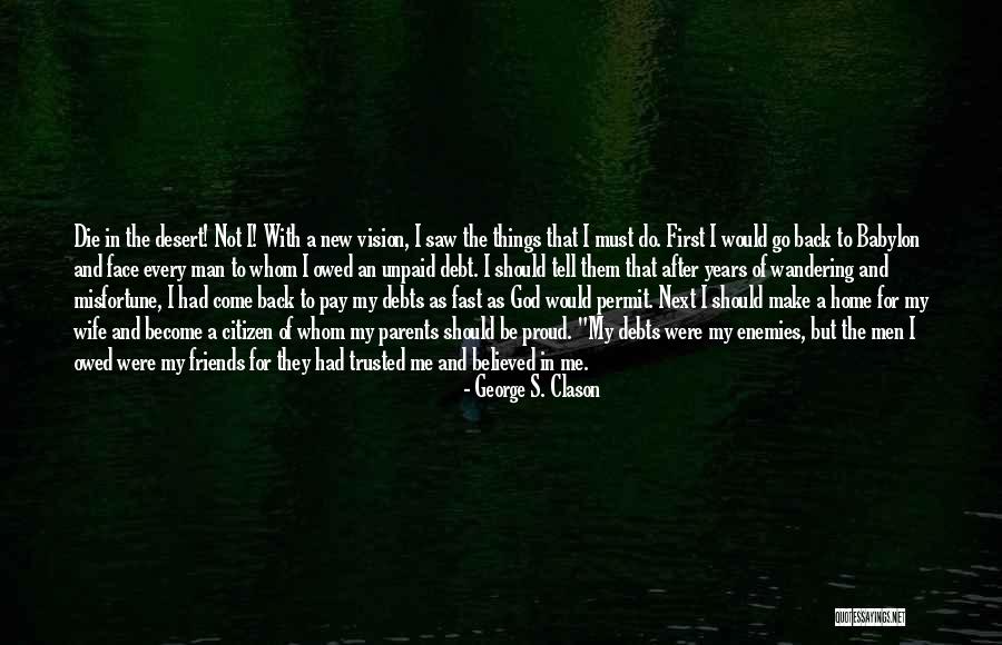 Proud To Be His Wife Quotes By George S. Clason Proud To Be His Wife Quotes By George S. Clason