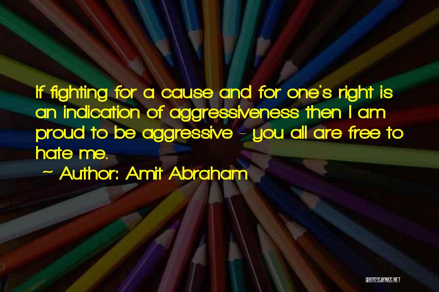 Proud To Be One Quotes By Amit Abraham