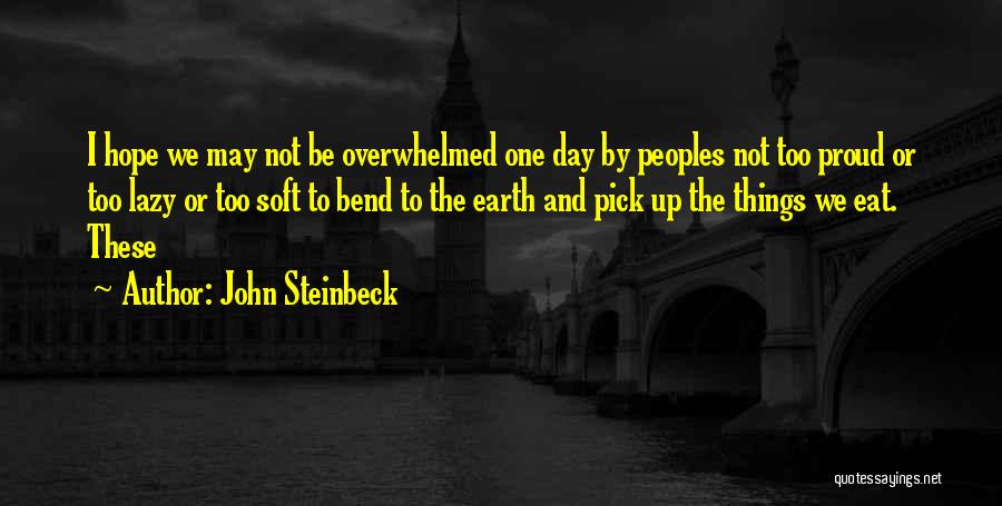 Proud To Be One Quotes By John Steinbeck