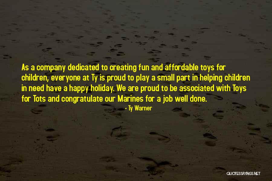 Proud To Be Part Of Company Quotes By Ty Warner Proud To Be Part Of Company Quotes By Ty Warner