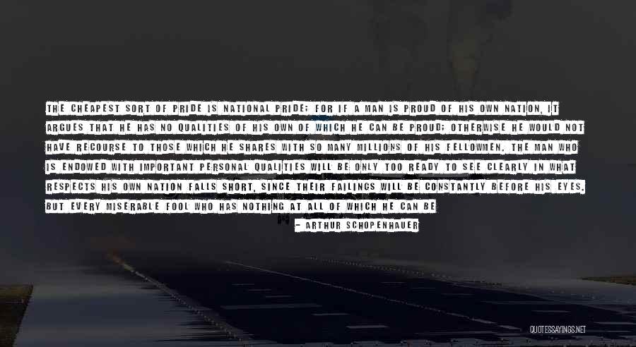 Proud To Be Pride Quotes By Arthur Schopenhauer Proud To Be Pride Quotes By Arthur Schopenhauer