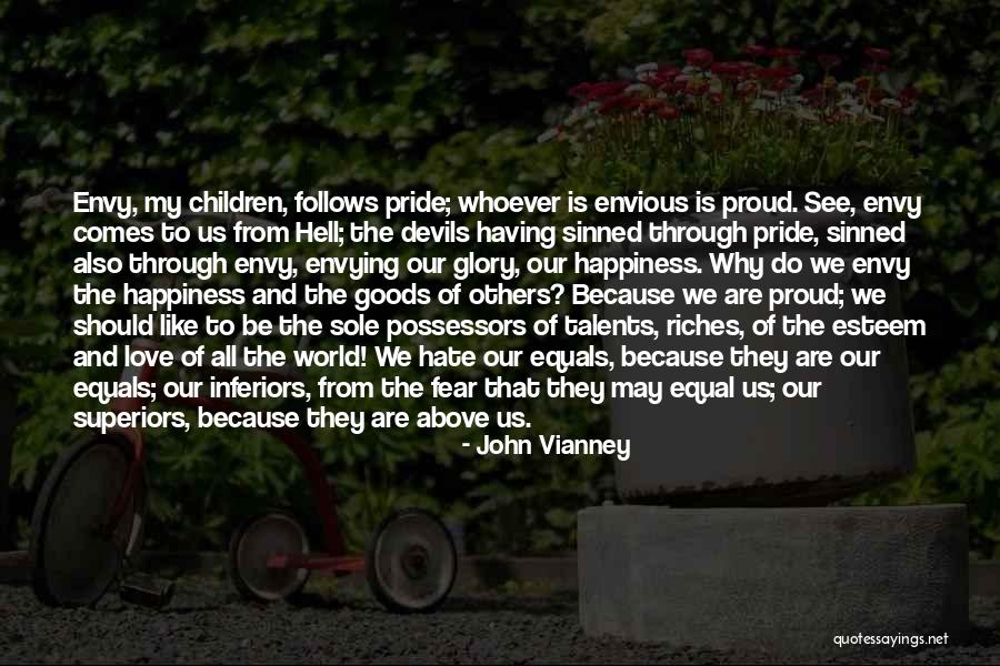 Proud To Be Pride Quotes By John Vianney Proud To Be Pride Quotes By John Vianney
