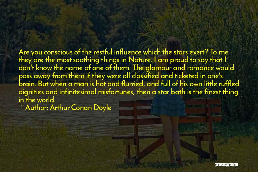 Proud To Know You Quotes By Arthur Conan Doyle