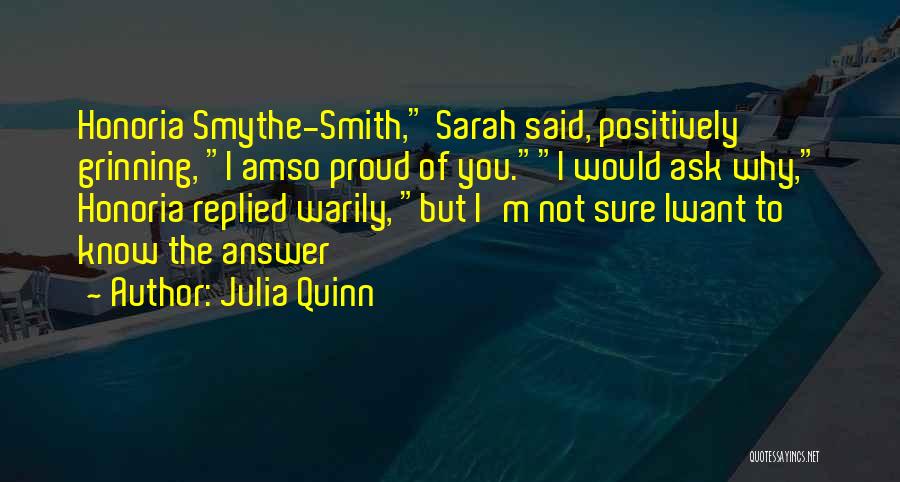 Proud To Know You Quotes By Julia Quinn
