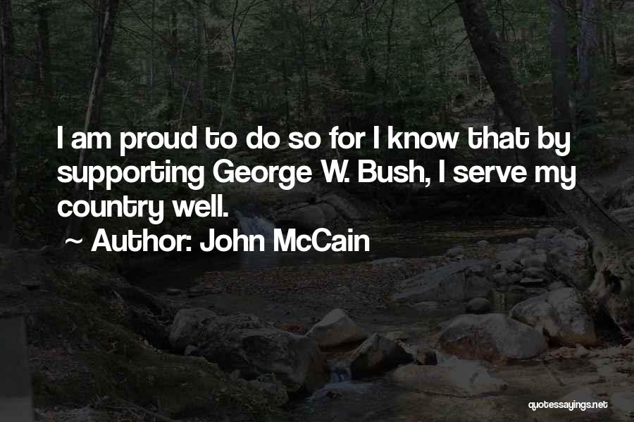 Proud To Serve Quotes By John McCain