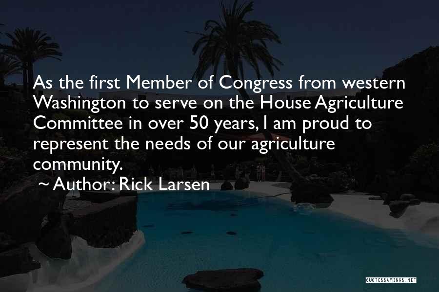Proud To Serve Quotes By Rick Larsen