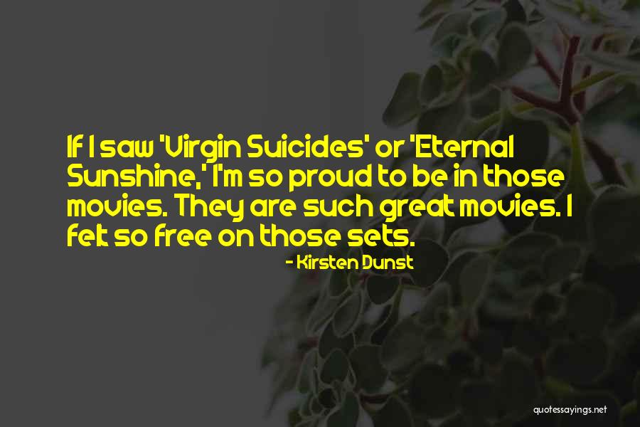 Proud Virgin Quotes By Kirsten Dunst Proud Virgin Quotes By Kirsten Dunst