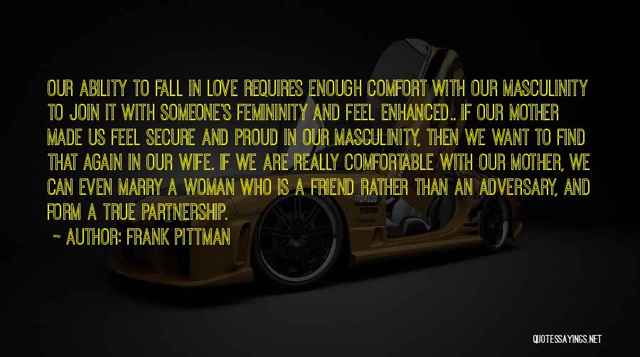 Proud Wife And Mother Quotes By Frank Pittman