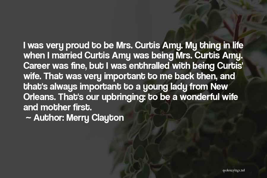 Proud Wife Quotes By Merry Clayton Proud Wife Quotes By Merry Clayton