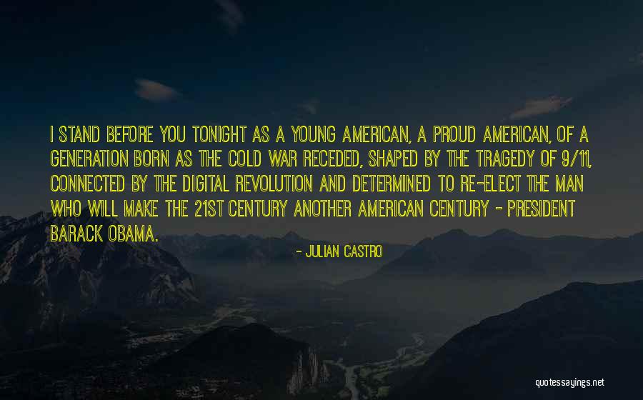 Proud Young Man Quotes By Julian Castro Proud Young Man Quotes By Julian Castro