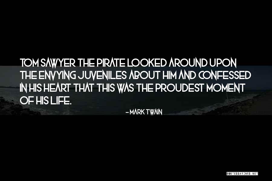 Proudest Moment Of My Life Quotes By Mark Twain Proudest Moment Of My Life Quotes By Mark Twain