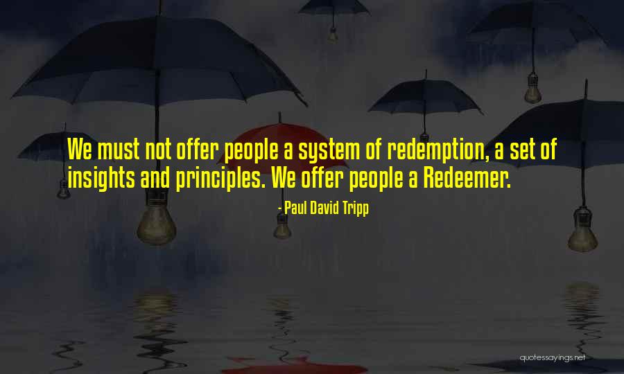 Proudhon In Manhattan Quotes By Paul David Tripp Proudhon In Manhattan Quotes By Paul David Tripp
