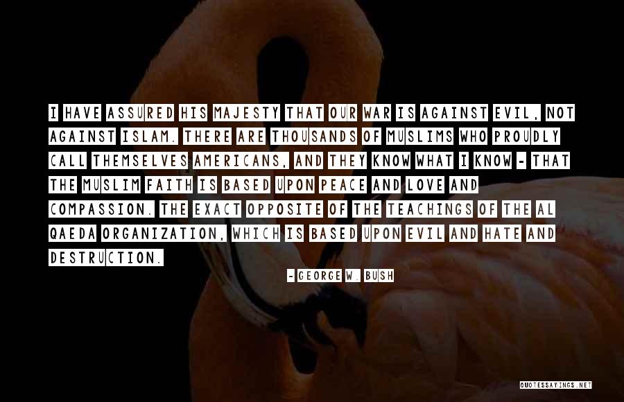 Proudly In Love Quotes By George W. Bush Proudly In Love Quotes By George W. Bush