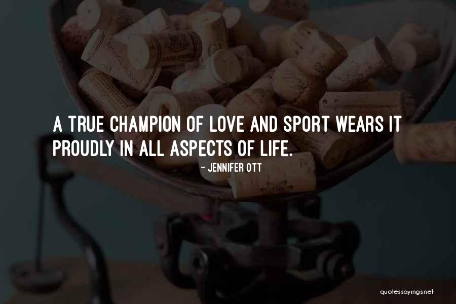 Proudly In Love Quotes By Jennifer Ott