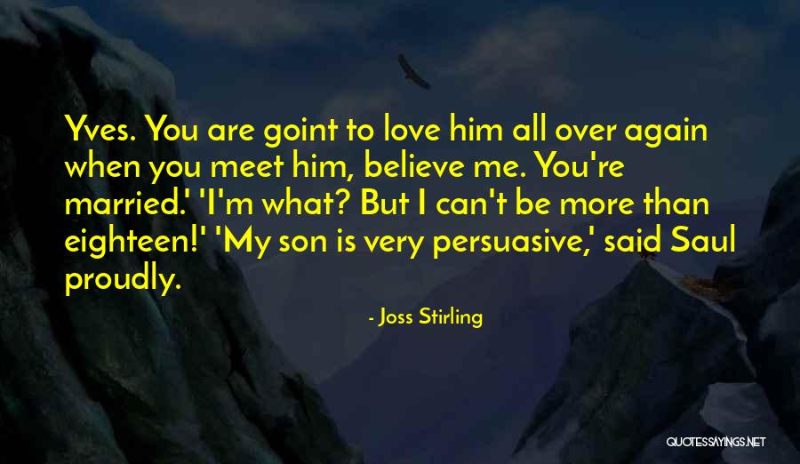 Proudly In Love Quotes By Joss Stirling Proudly In Love Quotes By Joss Stirling