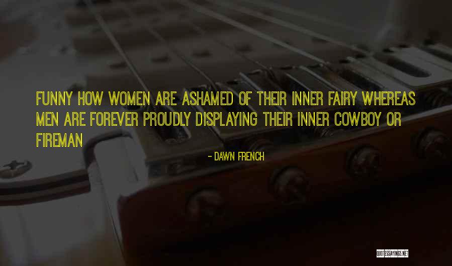 Proudly Quotes By Dawn French Proudly Quotes By Dawn French