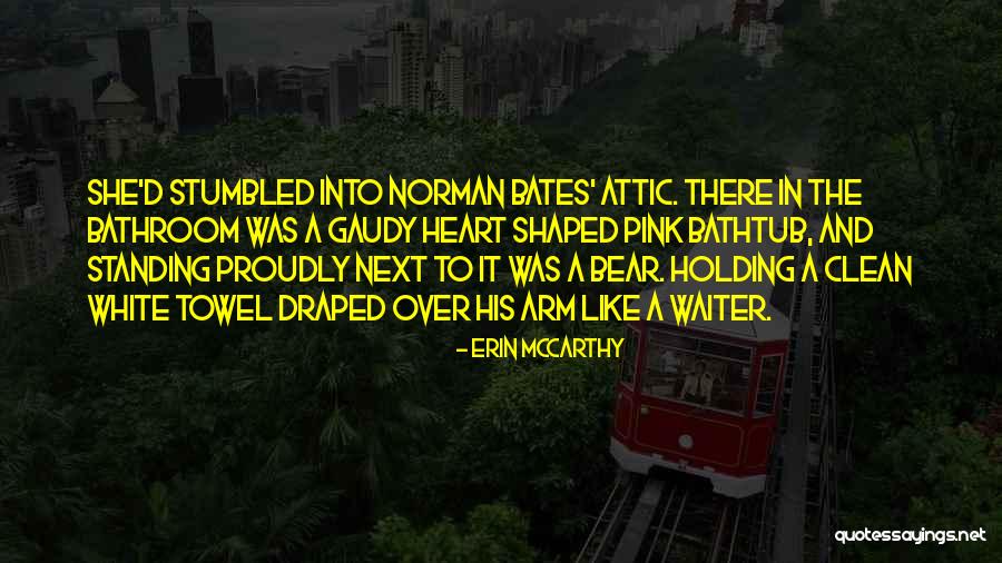 Proudly Quotes By Erin McCarthy Proudly Quotes By Erin McCarthy