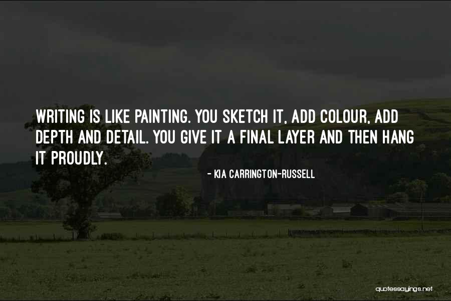Proudly Quotes By Kia Carrington-Russell Proudly Quotes By Kia Carrington-Russell