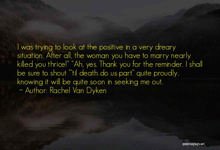 Proudly Woman Quotes By Rachel Van Dyken