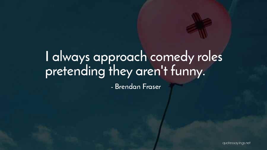 Proudly Zulu Quotes By Brendan Fraser