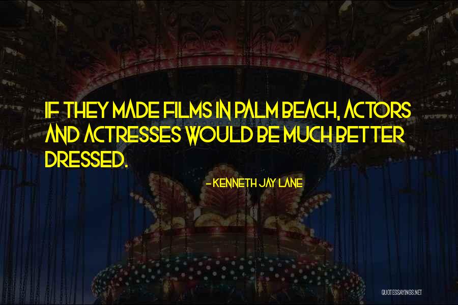 Prouduce Quotes By Kenneth Jay Lane Prouduce Quotes By Kenneth Jay Lane