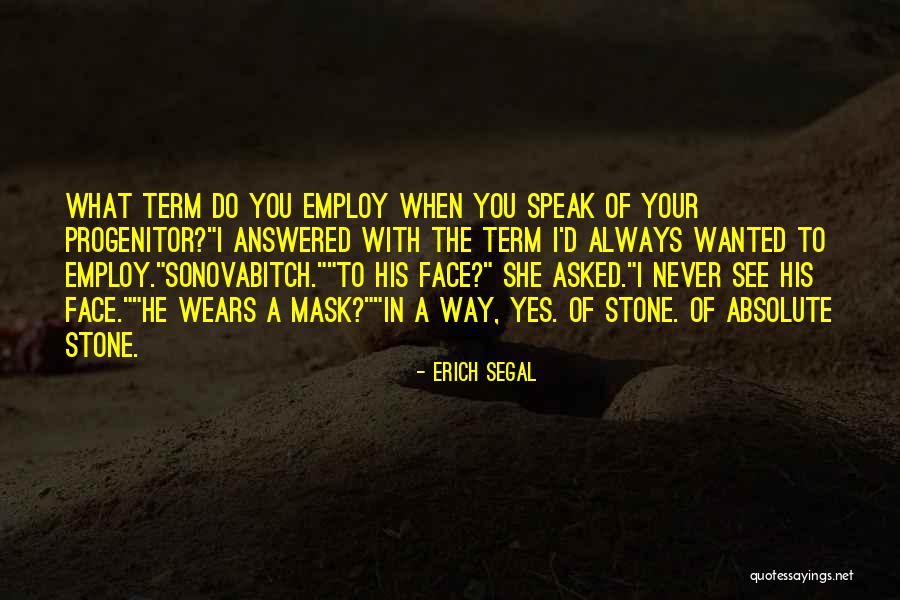 Prousalis Papantonakis Quotes By Erich Segal Prousalis Papantonakis Quotes By Erich Segal