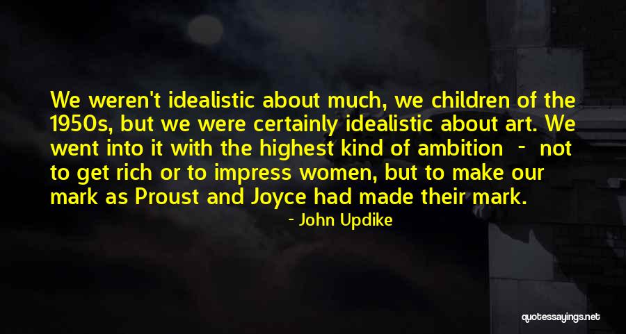 Proust Art Quotes By John Updike Proust Art Quotes By John Updike