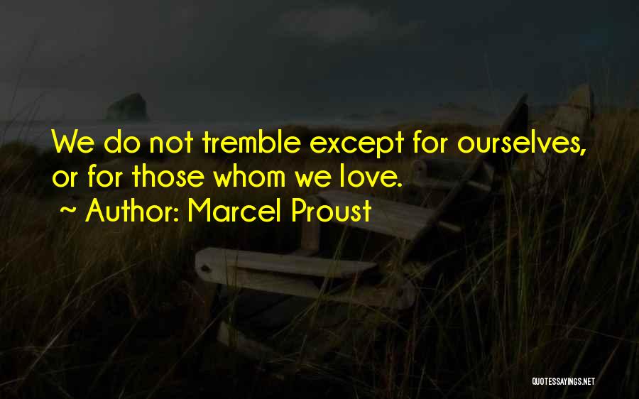 Proust Quotes By Marcel Proust