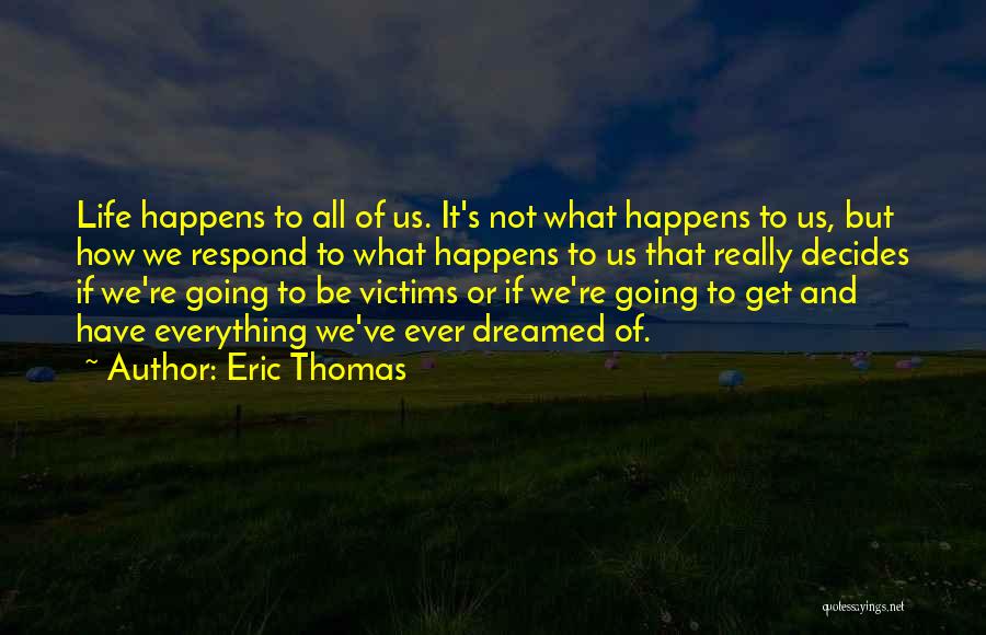 Provando Doces Quotes By Eric Thomas