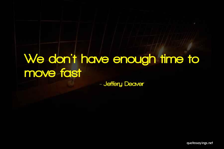 Provar Quotes By Jeffery Deaver Provar Quotes By Jeffery Deaver