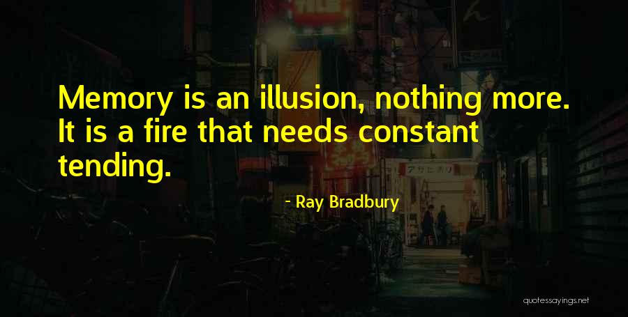 Provarin Quotes By Ray Bradbury