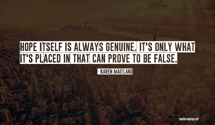 Prove Genuine Quotes By Karen Maitland Prove Genuine Quotes By Karen Maitland