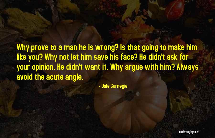 Prove Him Wrong Quotes By Dale Carnegie Prove Him Wrong Quotes By Dale Carnegie