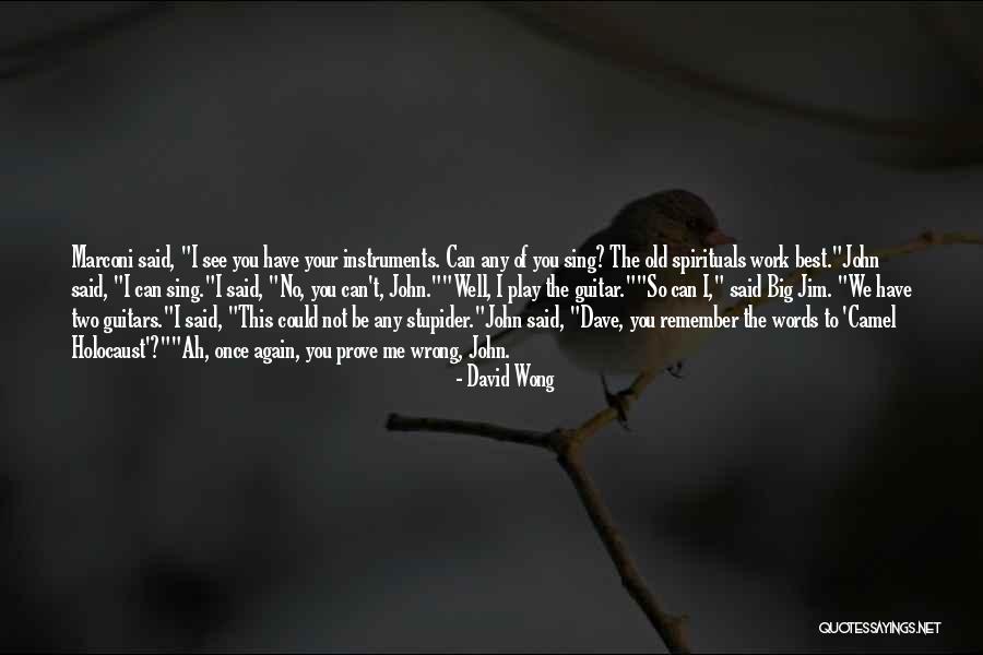 Prove Him Wrong Quotes By David Wong Prove Him Wrong Quotes By David Wong
